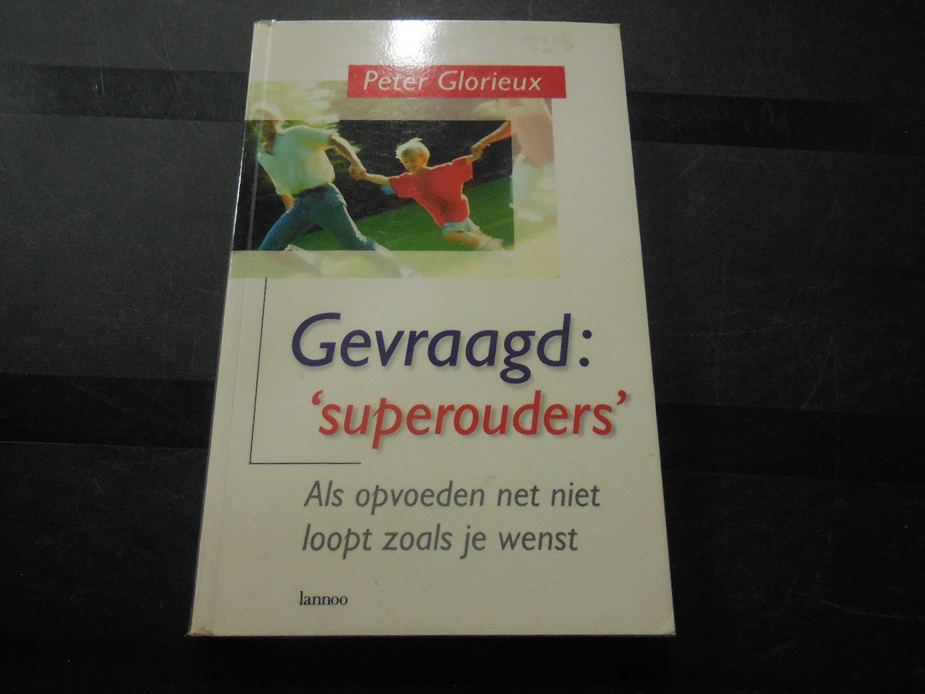 Gevraagd “superouders”