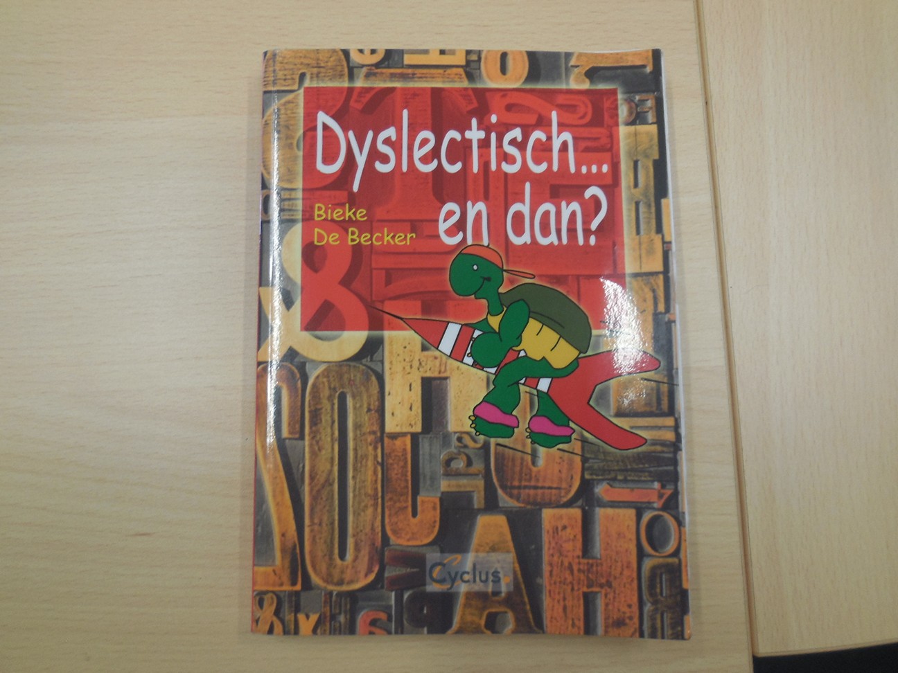 Dyslectisch…en dan?