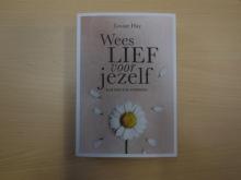 Wees lief voor jezelf 