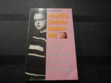 Moeilijke kinderen bestaan niet