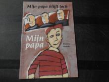 Mijn papa blijft toch 